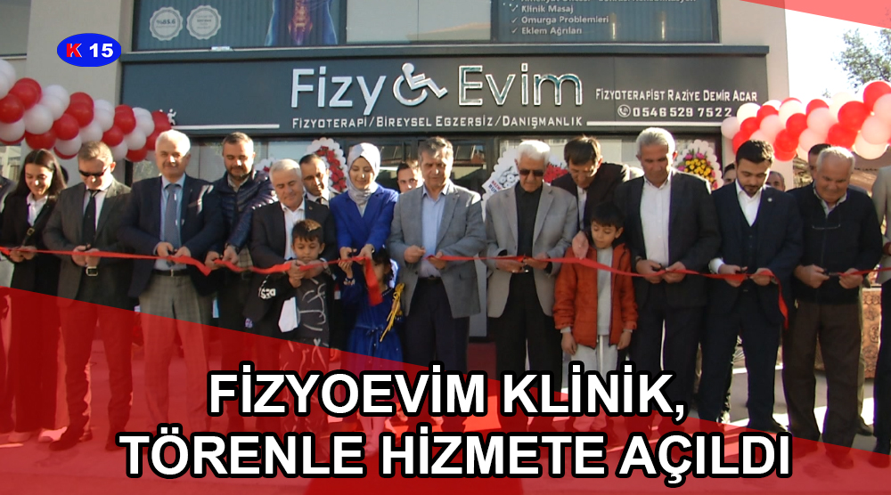 FİZYOEVİM KLİNİK, TÖRENLE HİZMETE AÇILDI