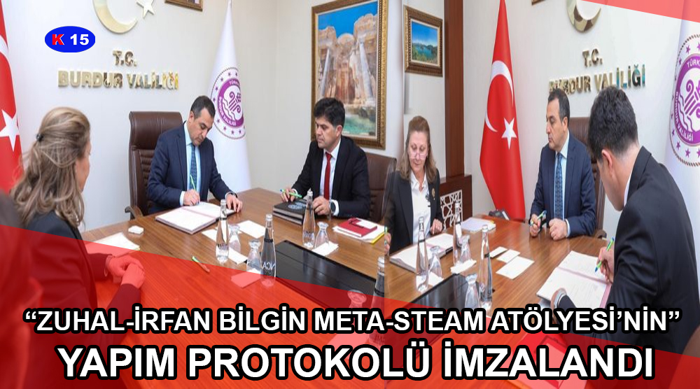 “ZUHAL-İRFAN BİLGİN META-STEAM ATÖLYESİ’NİN” YAPIM PROTOKOLÜ İMZALANDI